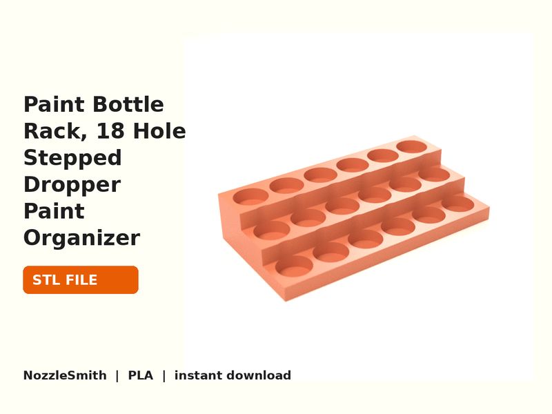 Paint Bottle Rack, 18 Hole Stepped Dropper Paint Organizer STL file (3D render)