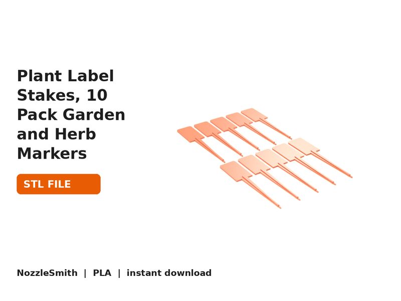 Plant Label Stakes, 10 Pack Garden and Herb Markers STL file (3D render)