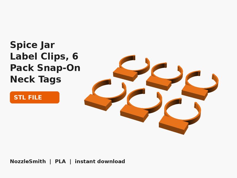 Spice Jar Label Clips, 6 Pack Snap-On Neck Tags STL file (3D render)